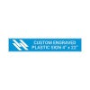Plastic Engraved 4" x 22" Horizontal Sign