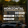 A horizontal window cling on a window