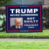 Trump Never Surrender Yard Sign Next To Pavement