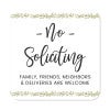 Pretty no soliciting sign, floral design with text reading "Family, friends, neighbors are welcome"