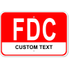 Custom Text FDC Aluminum Sign | 12" x 18"