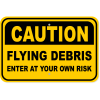 Flying Debris Caution Aluminum Sign | 12" x 18"