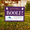We've Been Booed with Custom Logo Yard Sign Lifestyle