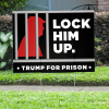 Lock Him Up Funny Political Yard Sign