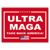 Ultra MAGA Funny Political Yard Sign