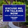 I'm Talking Now | Trump Vance Yard Sign next to pavement