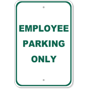 Employee Parking Only 18" x 12" Aluminum Sign 