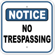 Notice No Trespassing 12" x 12" Aluminum Sign 