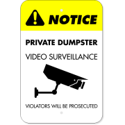 Private Dumpster Video Prosecution 18" x 12" Aluminum Sign 