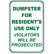 Resident's Only Dumpster 18" x 12" Aluminum Sign 