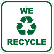 We Recycle 12" x 12" Aluminum Sign 