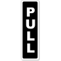Pull Vertical 5" x 1.5" Aluminum Sign