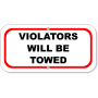 Violators Towed 6" x 12" Aluminum Sign 