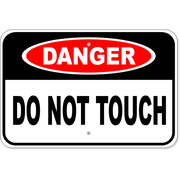 Danger Do Not Touch 12" x 18" Aluminum Sign