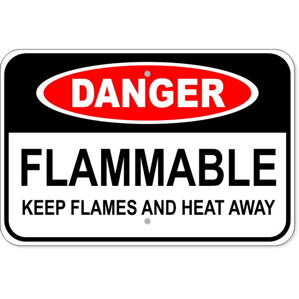 Danger Flammable Flames and Heat 12" x 18" Aluminum Sign