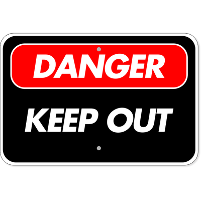 Danger Keep Out Aluminum Sign | 12" x 18"