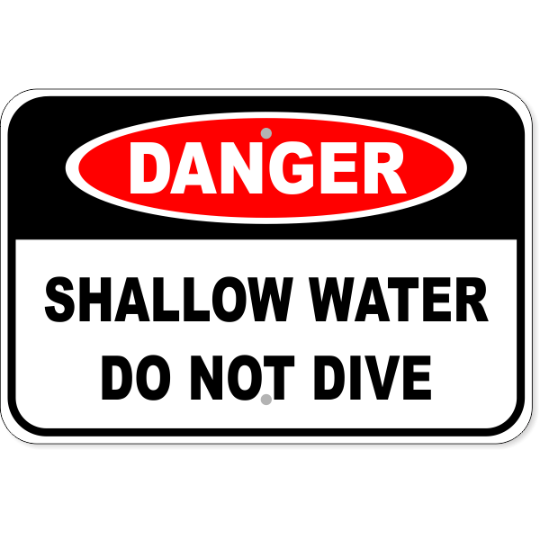Danger Shallow Water Do Not Dive 12" x 18" Aluminum Sign