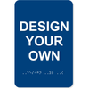 Design Your Own ADA Braille Sign | 9" x 6"