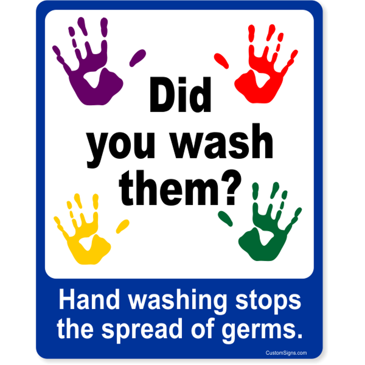 Did You Wash Them Full Color Sign | 10" x 8"