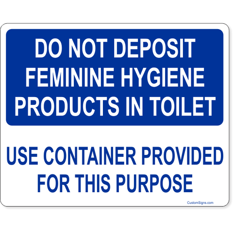 Do Not Deposit Feminine Hygiene Products In Toilet 8" x 10" Full Color Sign