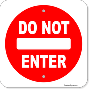 Do Not Enter 12" x 12" Aluminum Sign