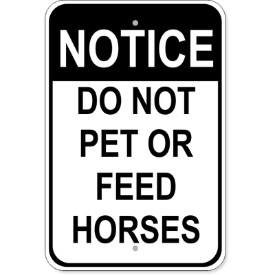 Do Not Feed Horses Aluminum Sign | 18" x 12"