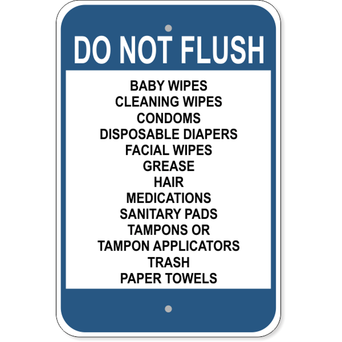 Do Not Flush Restroom Aluminum Sign | 18" x 12"