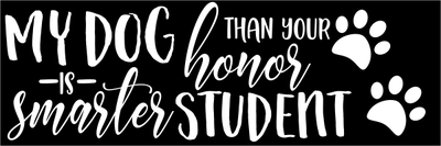 Dogs and Honor Students Bumper Sticker
