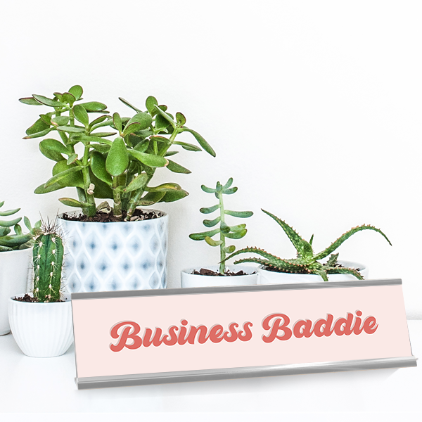 Business Baddie Desk Plaque On Desk