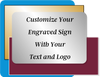 Engraved Sign Horizontal 5 in x 11 in