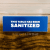 This Table Has Been Sanitized Bold Engraved Table Top Sign