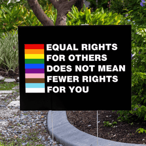 Equal Rights Pride Yard Sign Lifestyle