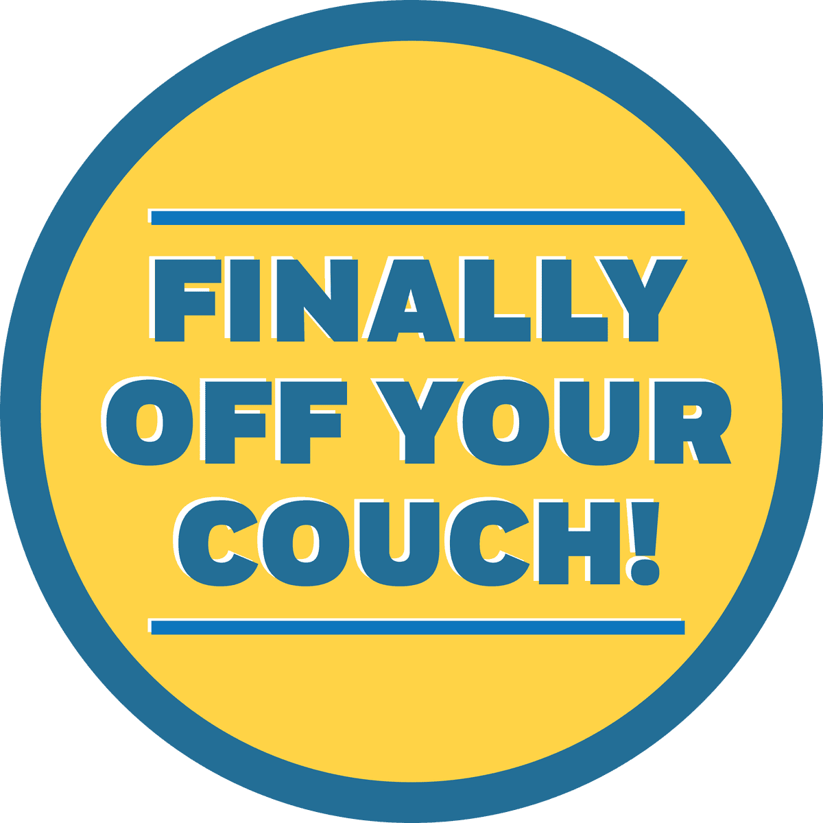 Finally Off Your Couch Business Reopening Floor Decal