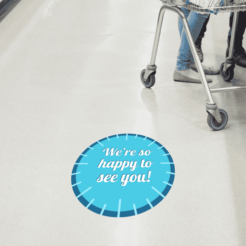 We're So Happy to See You Business Reopening Floor Decal