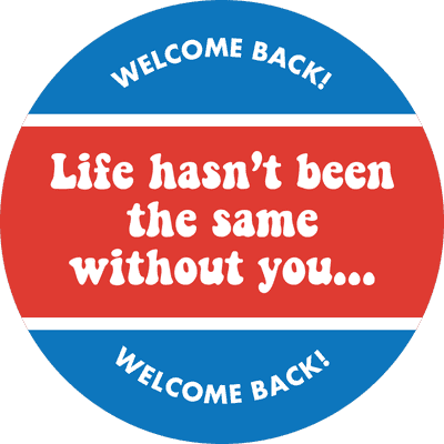 Life Hasn't Been the Same Without You Business Reopening Floor Decal