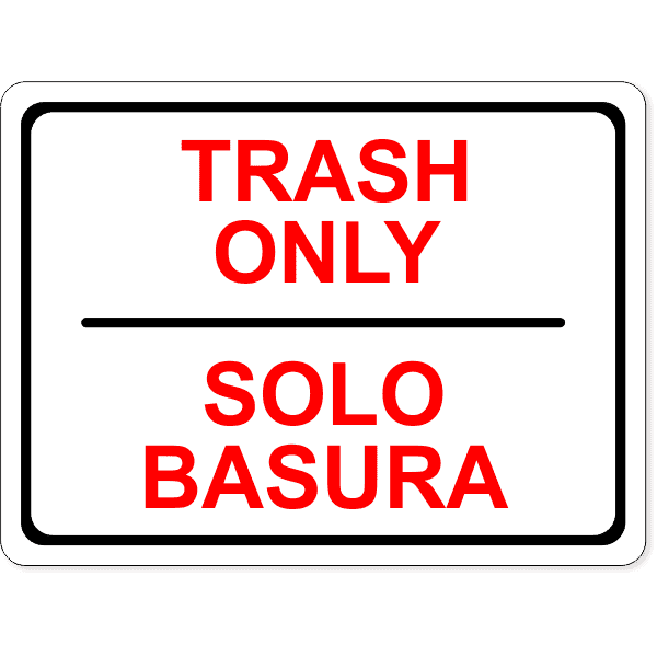 Full Color Bilingual 6" x 8" Trash Only Sign