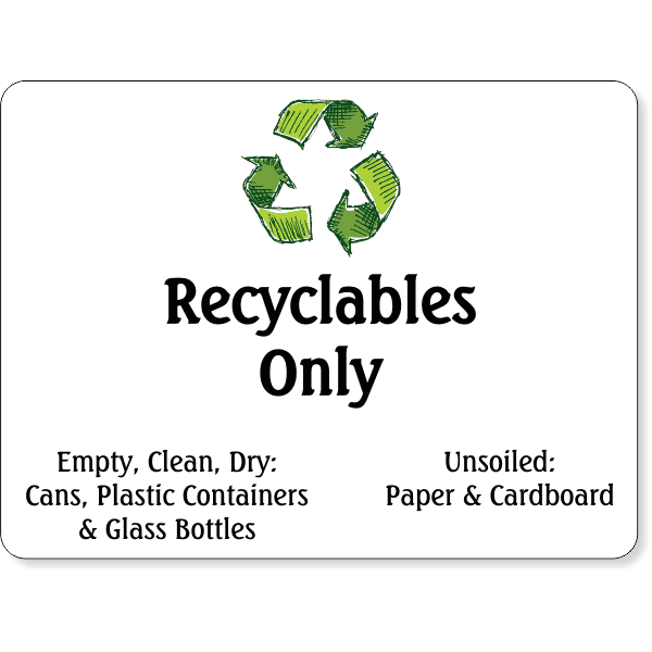 Full Color 6" x 8" Recyclables Only Sign