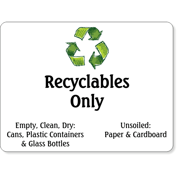 Full Color 6" x 8" Recyclables Only Sign