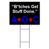 A.O.C "Get Stuff Done" Yard Sign | 18" x 24"