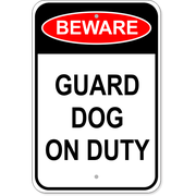 Guard Dog On Duty 18" x 12" Aluminum Sign 