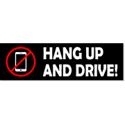 3" x 10" Hang Up And Drive Bumper Sticker