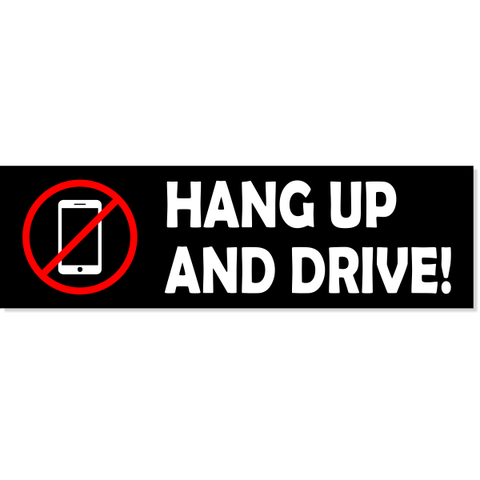3" x 10" Hang Up And Drive Bumper Sticker