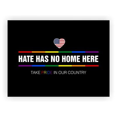 Hate Has No Home Here Pride Yard Sign 