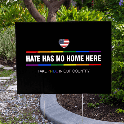 Hate Has No Home Here Pride Yard Sign - alternate view