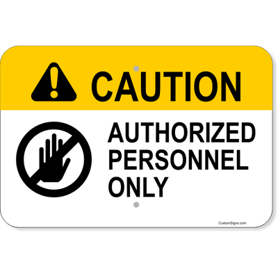 Horizontal Caution Authorized Personnel Aluminum Sign | 12" x 18"