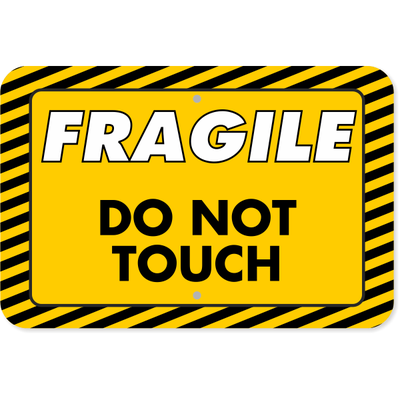Horizontal Fragile Do Not Touch Aluminum Sign | 12" x 18"