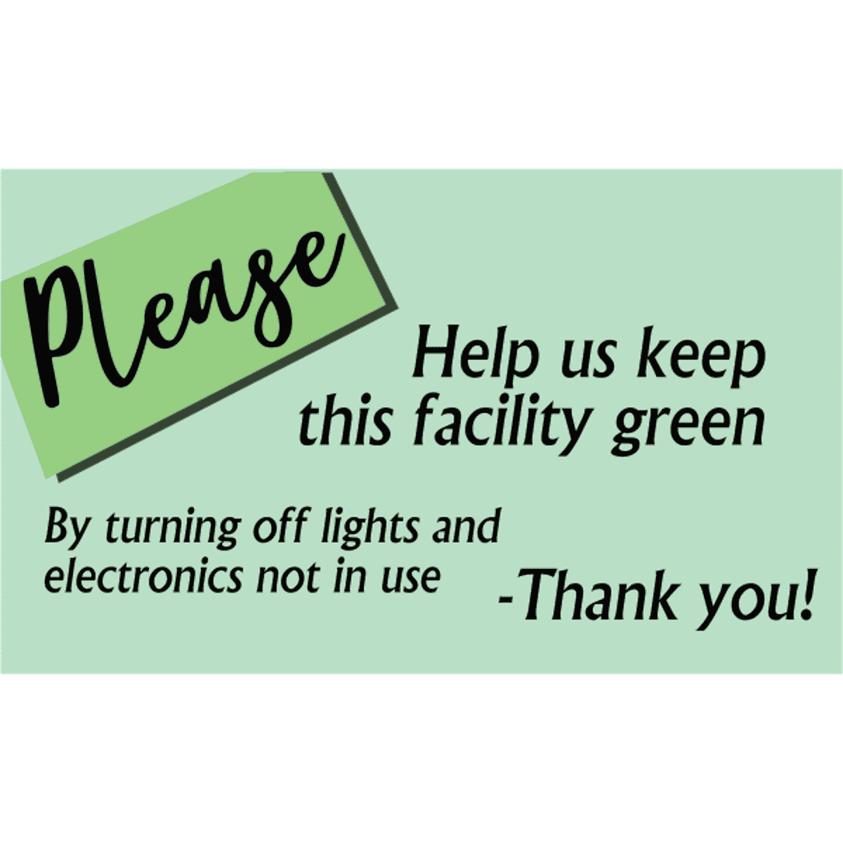 Horizontal Green Facility Conserve Energy Sign