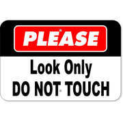 Horizontal Look Only Do Not Touch 12" x 18" Aluminum Sign