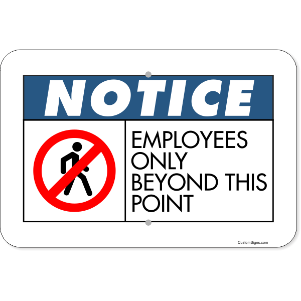 Horizontal Notice Employees Only Beyond Point Aluminum Sign | 12" x 18"