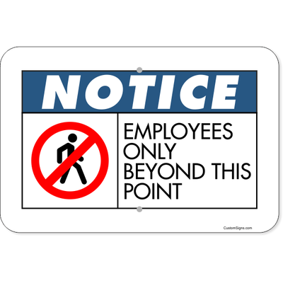 Horizontal Notice Employees Only Beyond Point Aluminum Sign | 12" x 18"